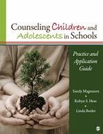 Counseling Children and Adolescents in Schools - Magnuson, Sandy; Hess, Robyn S; Beeler, Linda
