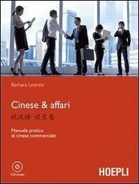 Cover Cinese & affari. Manuale pratico di cinese commerciale