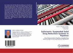Sufactants- Suspended Solid Drag Reduction Systems in Pipelines