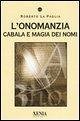 L' onomanzia. Cabala e magia dei nomi