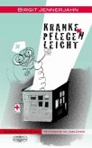 Kranke pflege'n leicht Kranke pflege'n leicht