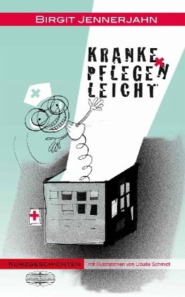 Kranke pflege'n leicht Kranke pflege'n leicht