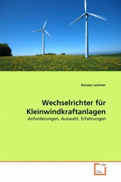 Wechselrichter für Kleinwindkraftanlagen - Lechner, Roman