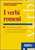 I verbi romeni. Verbi regolari, irregolari, ausiliari, copulativi, pronominali, personali, impersonali, difettivi I verbi romeni. Verbi regolari, irregolari, ausiliari, copulativi, pronominali, personali, impersonali, difettivi