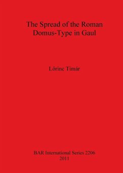 The Spread of the Roman Domus-Type in Gaul - Timár, L¿rinc