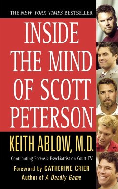 Inside the Mind of Scott Peterson - Ablow, Keith Russell
