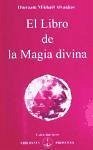 El libro de la magia divina - Aïvanhov, Omraam Mikhaël