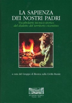 Cover La sapienza dei nostri padri. Vocabolario tecnico-storico del dialetto del territorio vicentino