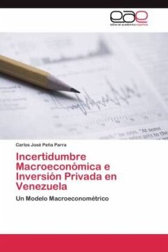 Incertidumbre Macroeconómica e Inversión Privada en Venezuela - Peña Parra, Carlos José