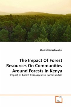 The Impact Of Forest Resources On Communities Around Forests In Kenya - Michael Aiyabei, Chesire