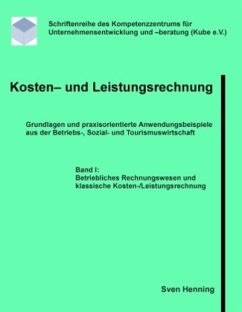 Kosten- und Leistungsrechnung - Band I - Henning, Sven