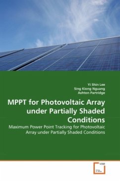 MPPT for Photovoltaic Array under Partially Shaded Conditions - Lee, Yi Shin;Kiong Nguang, Sing;Partridge, Ashton