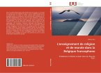 L''enseignement de religion et de morale dans la Belgique francophone