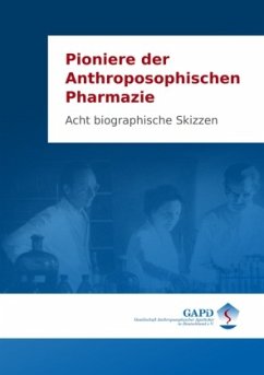 Pioniere der Anthroposophischen Pharmazie - Zwiauer, Johannes;Plantener, Rudolf;Schwenk, Wolfram