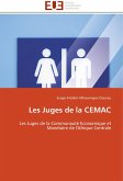 Les Juges de la Cemac Les Juges de la Cemac