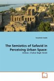 The Semiotics of Safavid in Perceiving Urban Space: