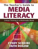 The Teacher's Guide to Media Literacy