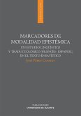 Marcadores de modalidad epistémica : un estudio lingüístico y traductológico (francés-español) en el texto ensayístico