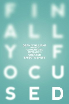 Finally Focused - Williams, Dean S.