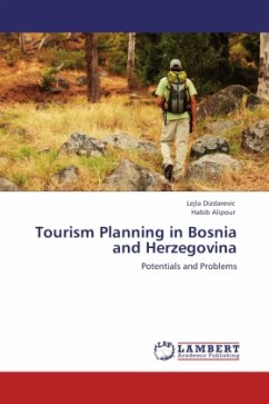 Tourism Planning in Bosnia and Herzegovina - Dizdarevic, Lejla;Alipour, Habib