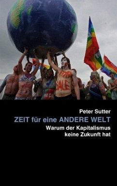 Zeit für eine andere Welt - Sutter, Peter