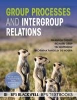 Group Processes and Intergroup Relations - Turner, Rhiannon; de Moura, Randsley; Hopthrow, Tim; Crisp, Richard J.