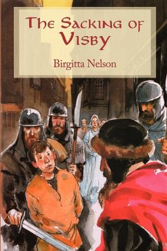 The Sacking of Visby - Nelson, Birgitta The Sacking of Visby - Nelson, Birgitta