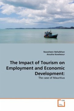 The Impact of Tourism on Employment and Economic Development: - Nehalkhan, Nawsheen;Kowlessur, Anusha