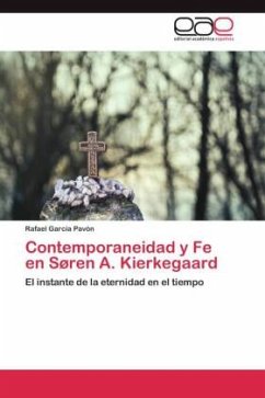 Contemporaneidad y Fe en Søren A. Kierkegaard - García Pavón, Rafael