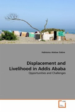 Displacement and Livelihood in Addis Ababa - Gebre, Habtamu Atelaw