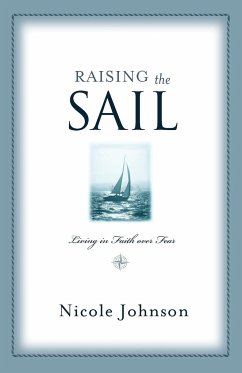 Raising the Sail - Johnson, Nicole
