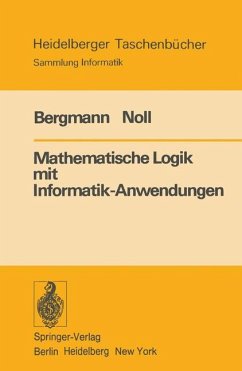 Mathematische Logik mit Informatik-Anwendungen - Bergmann, Eberhard;Noll, Helga