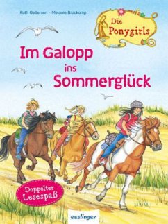 Die Ponygirls - Im Galopp ins Sommerglück - Gellersen, Ruth