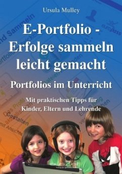 E-Portfolio - Erfolge sammeln leicht gemacht - Mulley, Ursula