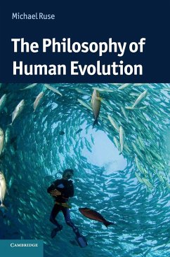 The Philosophy of Human Evolution - Ruse, Michael