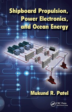 Shipboard Propulsion, Power Electronics, and Ocean Energy - Patel, Mukund R