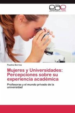 Mujeres y Universidades: Percepciones sobre su experiencia académica - Berrios, Paulina