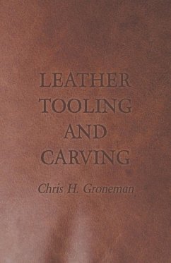 Leather Tooling and Carving - Groneman, Chris H.