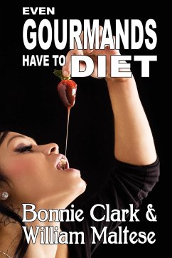 Even Gourmands Have to Diet (The Traveling Gourmand, Book 6)