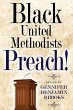 Black United Methodists Preach! - Bild 1