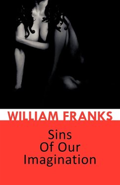 Sins of Our Imagination - Franks, William