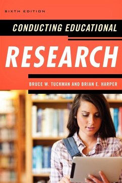 Conducting Educational Research - Tuckman, Bruce W.; Harper, Brian E.