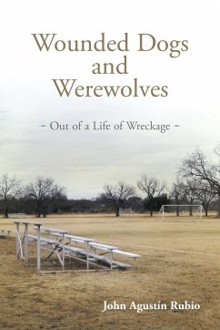 Wounded Dogs and Werewolves - Rubio, John Agust