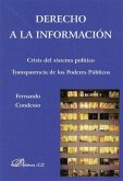 Derecho a la información : crisis del sistema político : transparencia de los poderes públicos