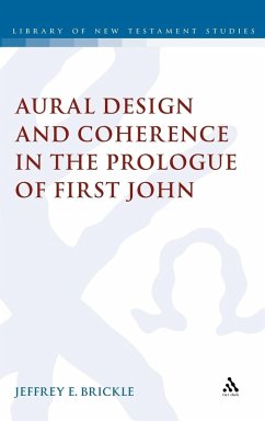 Aural Design and Coherence in the Prologue of First John - Brickle, Jeffrey E.
