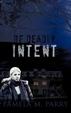 Of Deadly Intent - Parry, Pamela M.