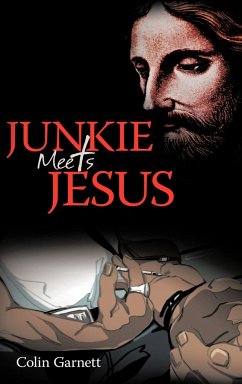 Junkie Meets Jesus - Garnett, Colin