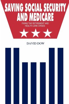 Saving Social Security and Medicare - Dow, David