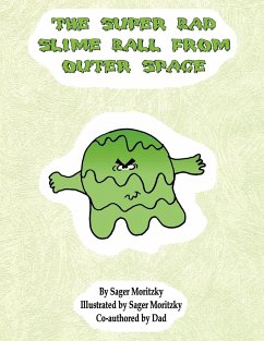 The Super Bad Slime Ball from Outer Space