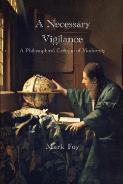 A Necessary Vigilance - Foy, Mark